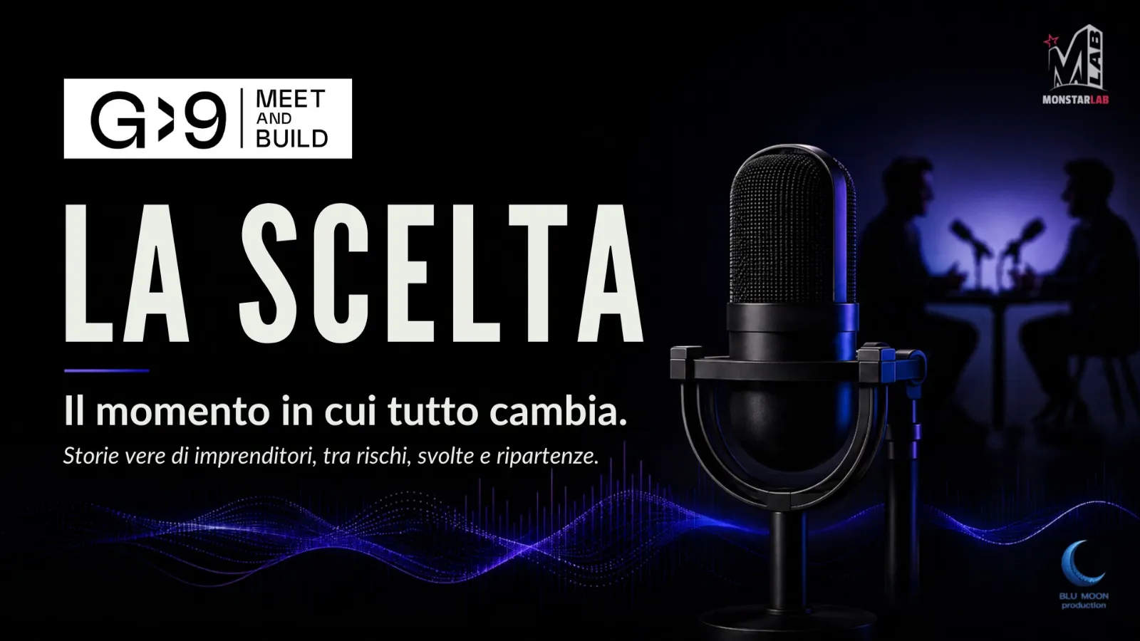 La Scelta - Podcast G>9: Il momento in cui tutto cambia